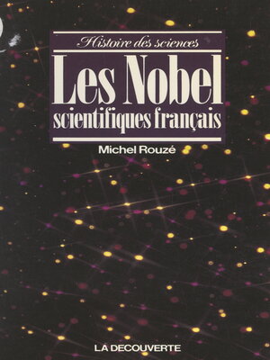 cover image of Les Nobel scientifiques français